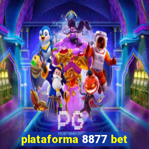 plataforma 8877 bet